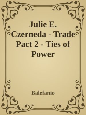 [Trade Pact 02] • Balefanio Trade Pact 2 - Ties of Power